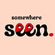Somewhere Seen
