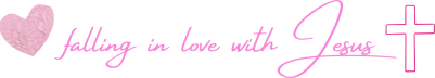 falling in love with Jesus 
