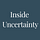 Inside Uncertainty