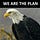 We Are The Plan - Newsletter