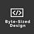 Byte-Sized Design