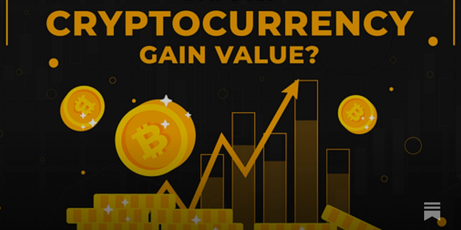 How Does Cryptocurrency Gain Value? - by Bradly Spicer