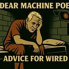 Dear Machine Poet...Volume 2
