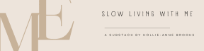 Slow Living With ME