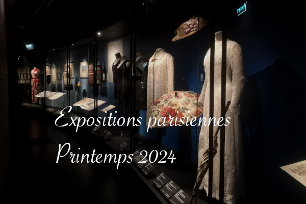 expositions parisiennes printemps 2024