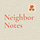 Neighbor Notes