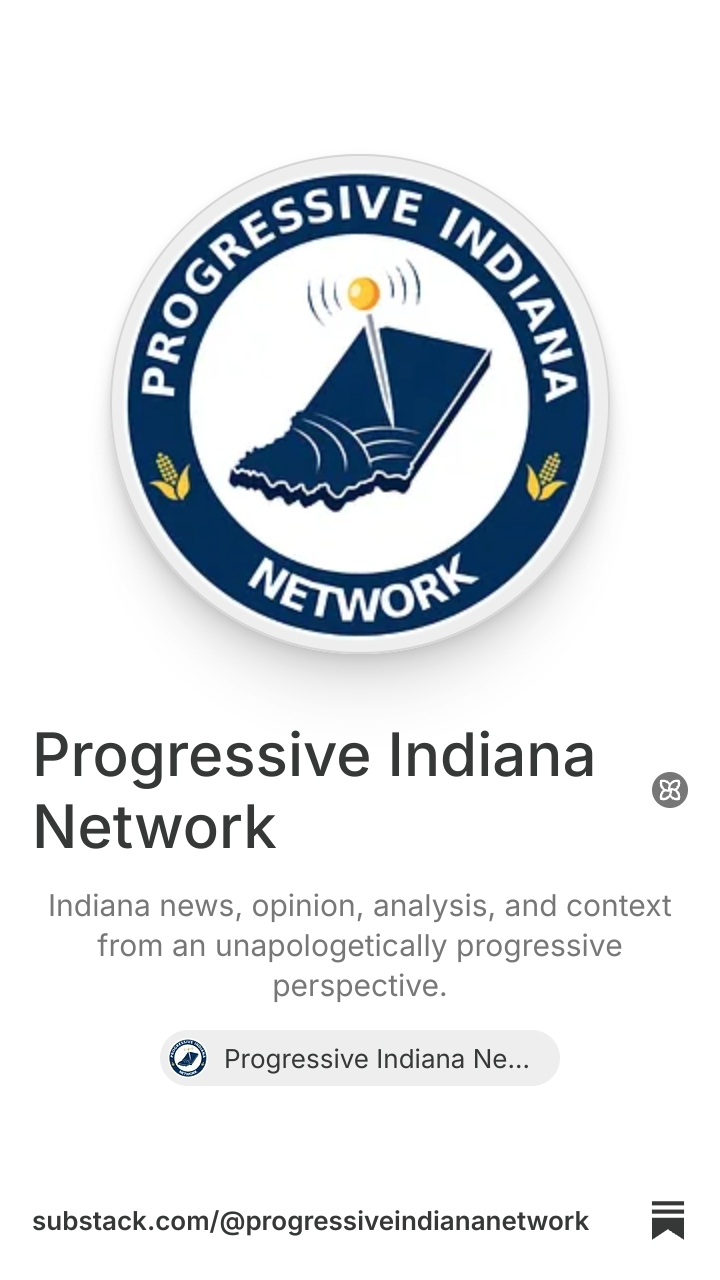 Progressive Indiana Network | Substack