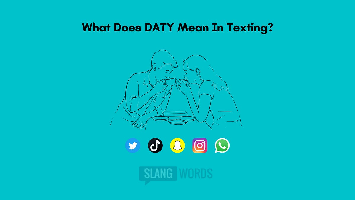 what-does-daty-mean-in-texting-uses-examples
