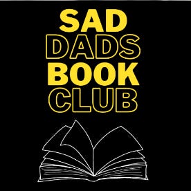 Sad Dads Book Club