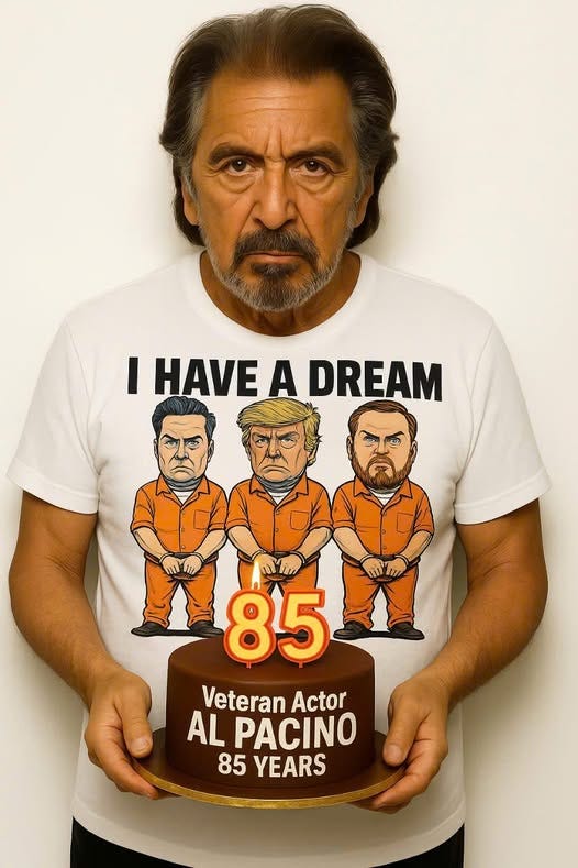 May be a graphic of 1 person and text that says 'I HAVE A DREAM መርርት 85 Veteran Actor AL PACINO 85 YEARS'