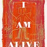 I am Alive