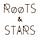 Roots & Stars