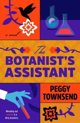 The Botanist’s Assistant by Peggy Townsend