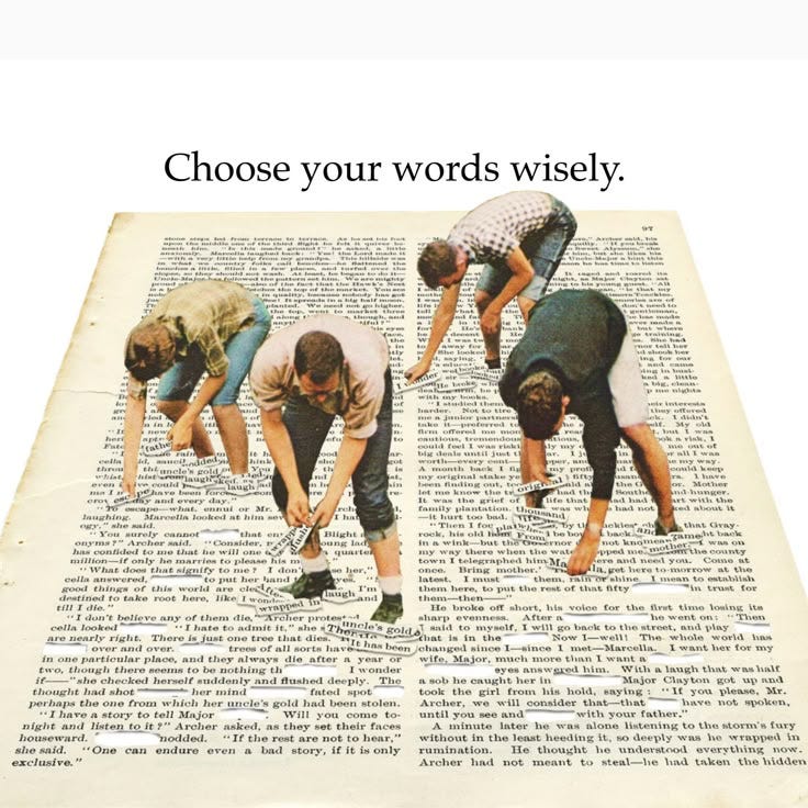This may contain: three men are bending over on top of an open book with the words choose your words wisely