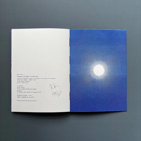 Robert Kleyn: Toward the Great Attractor, Wil Aballe, Vancouver / Gevaert Editions, Bruxelles-Brussel, 2025, Printed and bound by Chez Rosi, Edition of 50, accompanied by a poster [Saint-Martin Bookshop, Bruxelles-Brussel. © Robert Kleyn]
