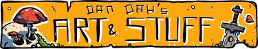 Dan Dah’s Art & Stuff