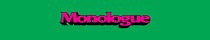 MONOLOGUE
