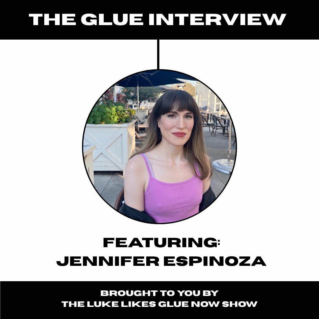NEW GLUE: Jennifer Espinoza