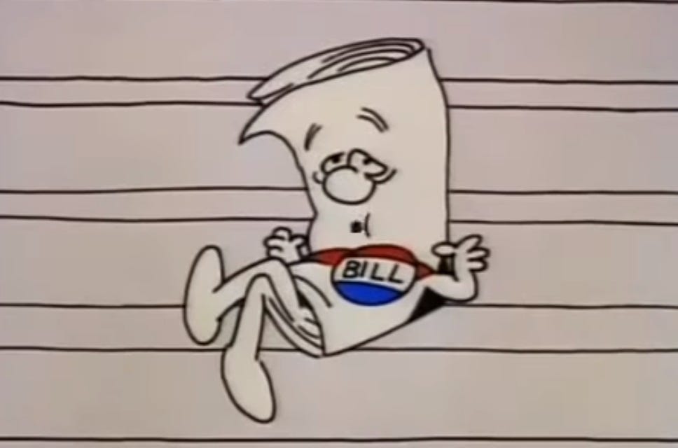 'I'm Just a Bill' screenshot, with Bill the anthropomorphic bill sitting on the steps of the Capitol 'I'm Just a Bill' screenshot, with Bill the anthropomorphic bill sitting on the steps of the Capitol