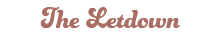 The Letdown