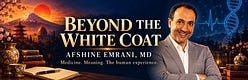 BEYOND THE WHITE COAT:  Live Longer.  Live Wiser.