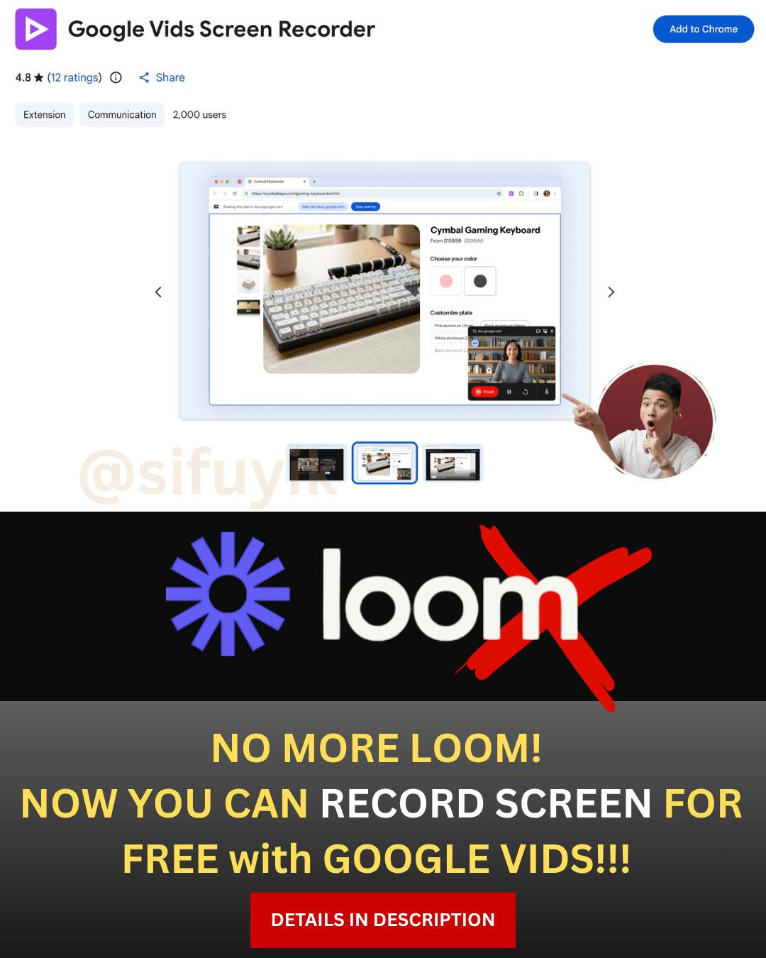May be an image of text that says 'Google Vids Screen Recorder 4.8 ratings) 1 ٢ Share Extension Cammunication 2,000 2,000users users Add Chrome Cymbal Gaming Keyboard m Cemopoaia Gatandaygas > @sifuy 開運 loom NO MORE LOOM! NOW YOU CAN RECORD SCREEN FOR FREE with GOOGLE VIDS!!! DETAILS IN DESCRIPTION'