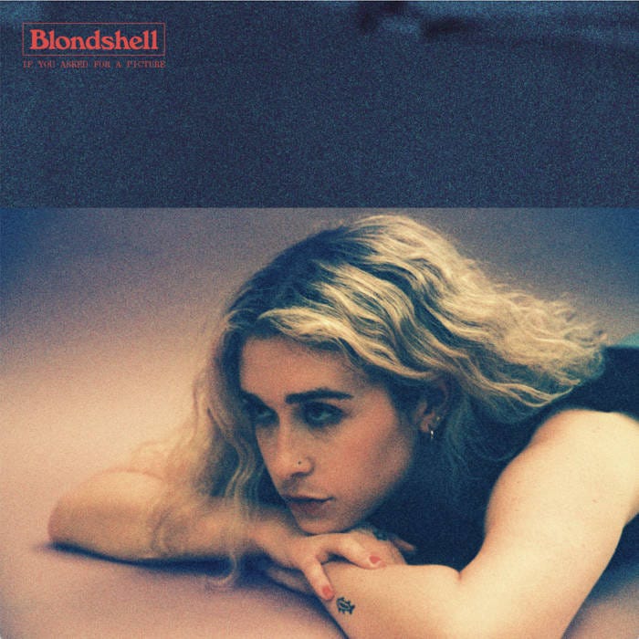 If You Asked For A Picture | Blondshell