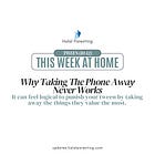 Scripts For Tweens: Why Taking The Phone Never Works