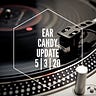 Ear Candy Update