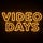 Video Days