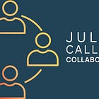 July Call for Collaboration