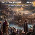 From Mourning to Holy