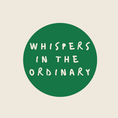 Whispers in the Ordinary 