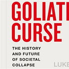 Come Discuss our Interview with Luke Kemp, Author of Goliath: The History and Future of Societal Collapse