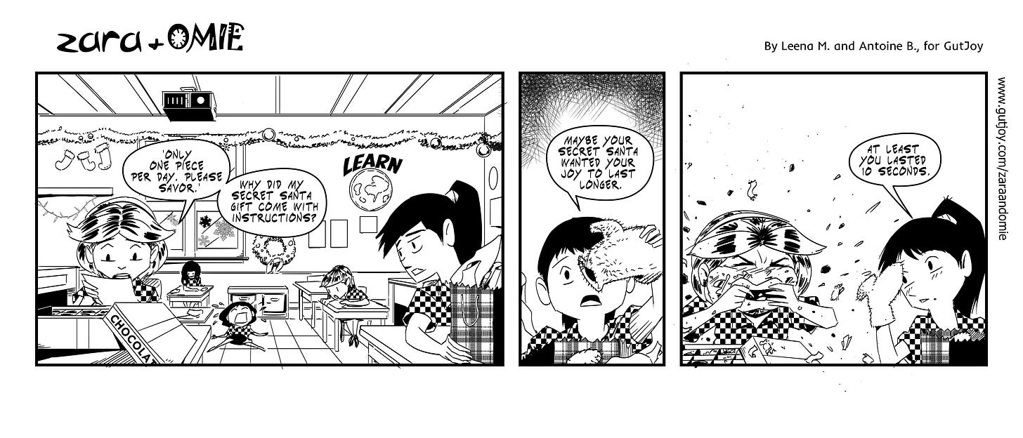Three-panel comic of Zara and Aari during a classroom Secret Santa exchange involving chocolate and mittens. Three-panel comic of Zara and Aari during a classroom Secret Santa exchange involving chocolate and mittens.