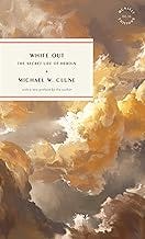 White Out: The Secret Life of Heroin (McNally Editions)