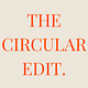 the circular edit