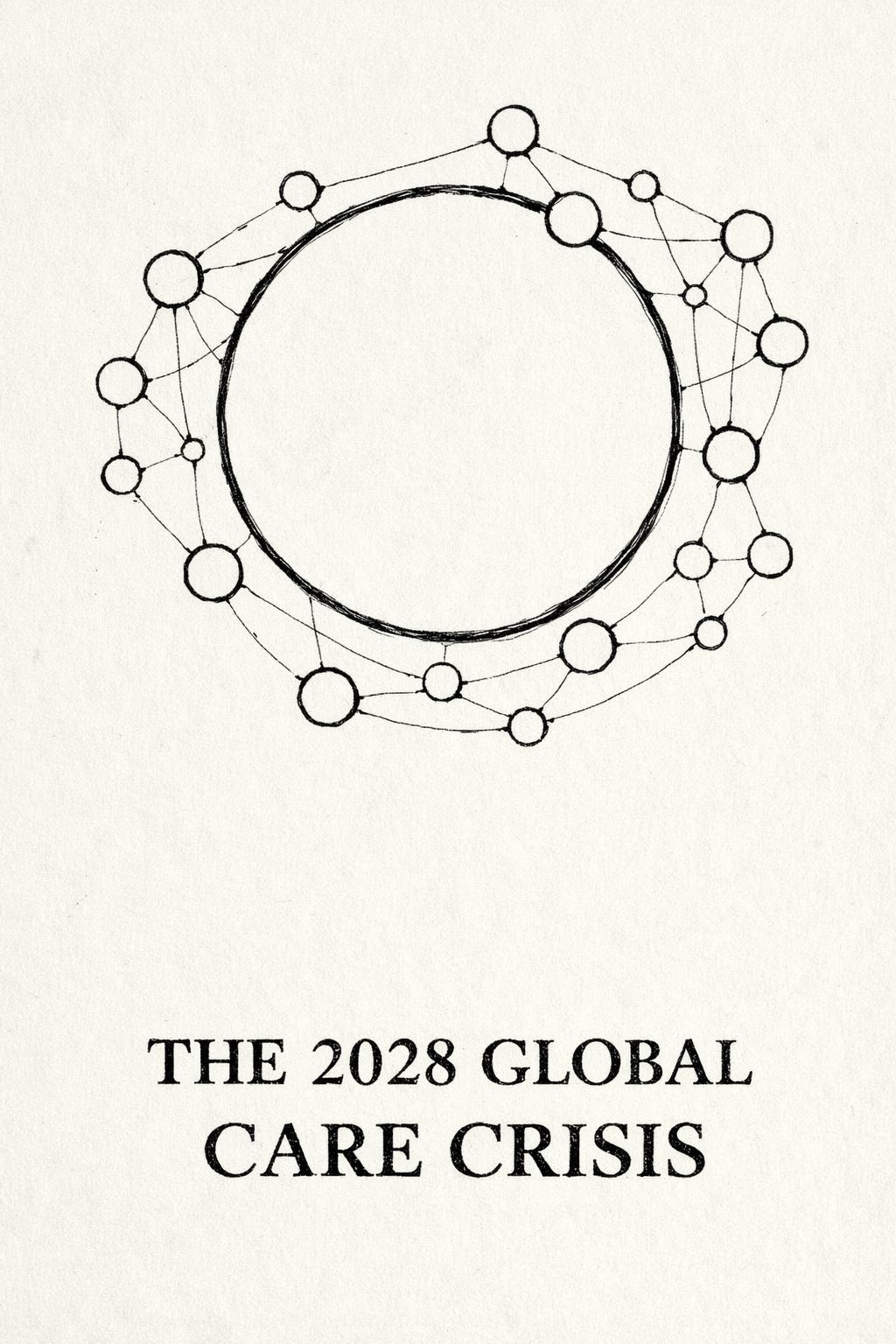 THE 2028 GLOBAL CARE CRISIS