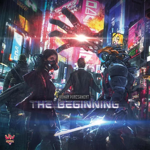 Human Punishment: The Beginning box cover. Cyberpunk background with a massive robot hand looming in the sky. Robots and humans stand in the street looking back at the viewer.