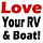 Love Your RV & Boat!