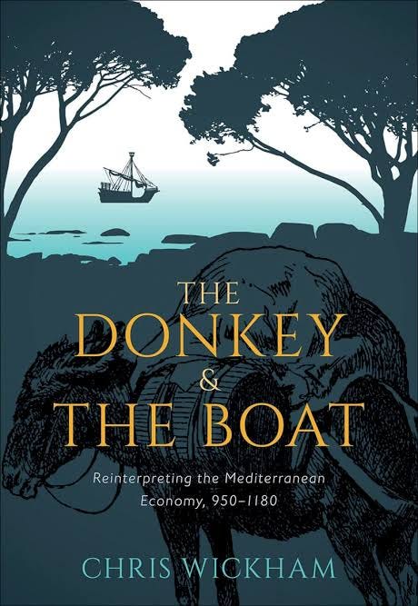 The Donkey And The Boat: Reinterpreting the Mediterranean Economy, 950-1180 – The Past The Donkey And The Boat: Reinterpreting the Mediterranean Economy, 950-1180 – The Past