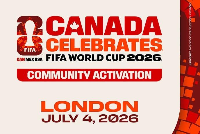 Canada Celebrates FIFA World Cup, London, Ontario - July 4, 2026 Canada Celebrates FIFA World Cup, London, Ontario - July 4, 2026