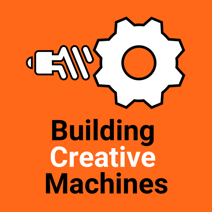 Building Creative Machines