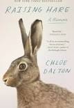 Image of Raising Hare: A Memoir by Chloe Dalton | Goodreads