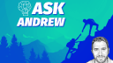 Ask Andrew