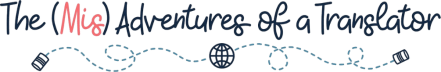 The (Mis)Adventures of a Translator