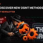 The OSINT Newsletter - Issue #92