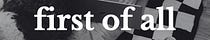 first of all