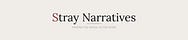 Stray Narratives