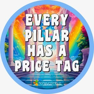 Every pillar has a price tag